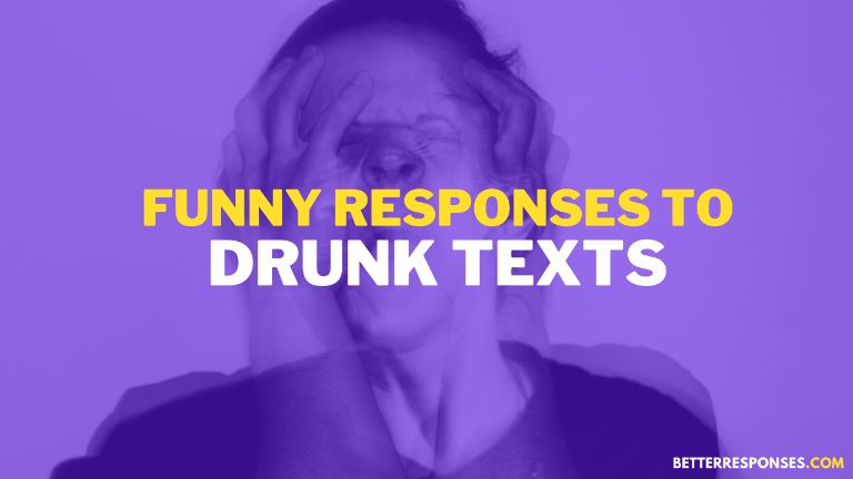funny responses to drunk texts