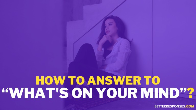 How To Answer To What's On Your Mind