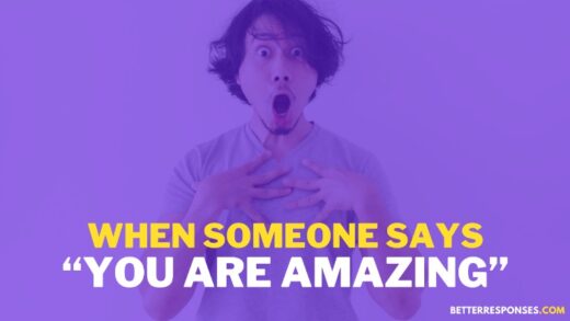 12 Best Answers To “Why Are You So Amazing?” • Better Responses