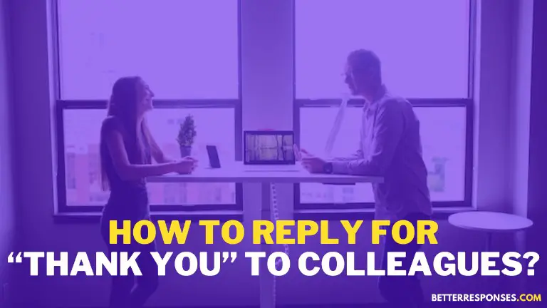 How To Reply For Thank You To Colleagues