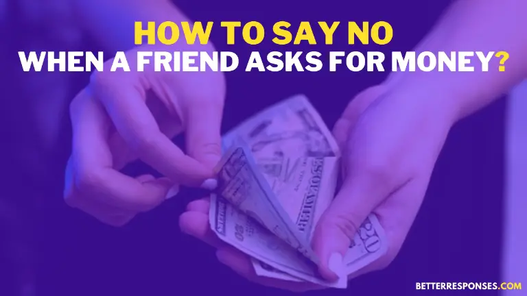 How To Say No When A Friend Asks For Money