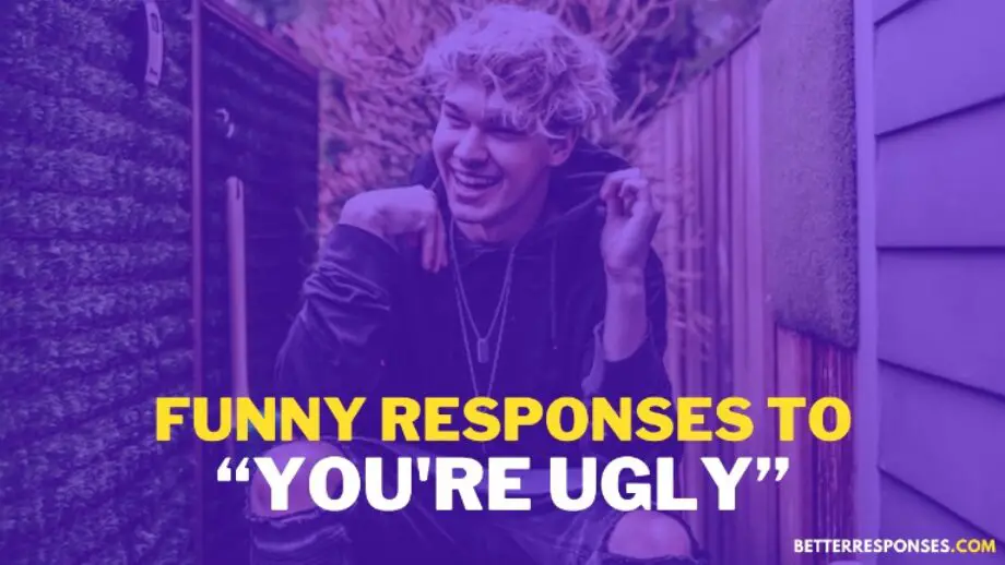 29 (Savage Comebacks) When Someone Calls You ‘Ugly’ • Better Responses