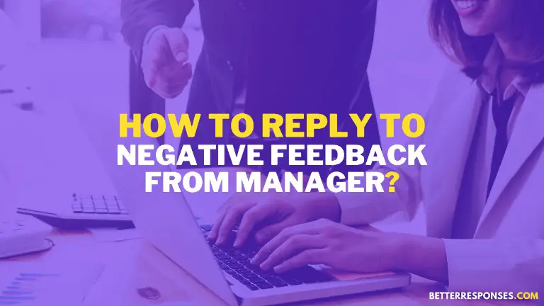 How To Reply To Negative Feedback From Manager