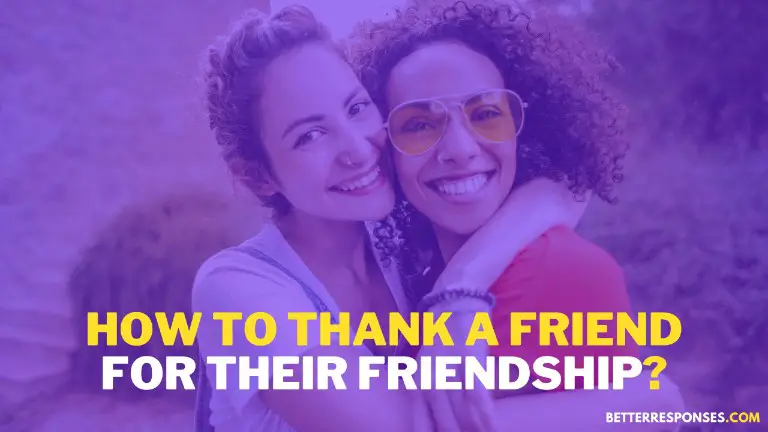How To Thank A Friend For Their Friendship