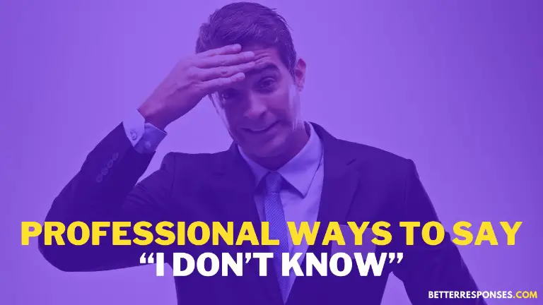 Professional Ways To Say I Don’t Know To Clients