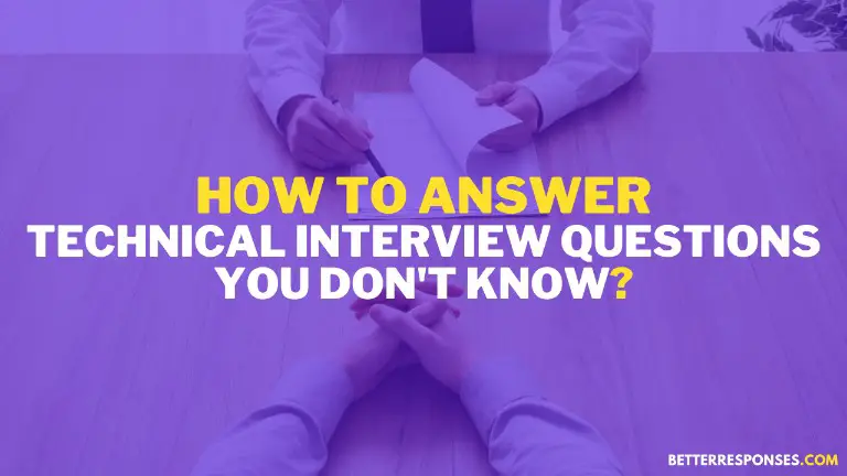 How To Answer Technical Interview Questions You Don't Know