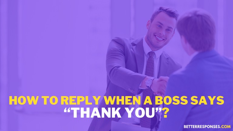 How To Reply When Your Boss Says Thank You