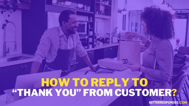 How To Reply When Your Customer Says Thank You
