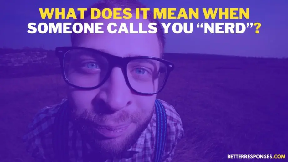 24 (Smart Comebacks &) Savage Roasts For Nerds • Better Responses