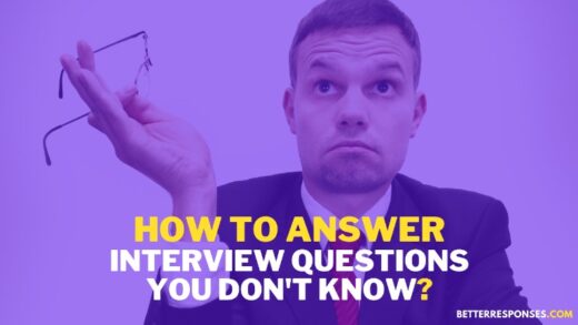 6 Best Answers To Technical Interview Questions You Don't Know • Better 