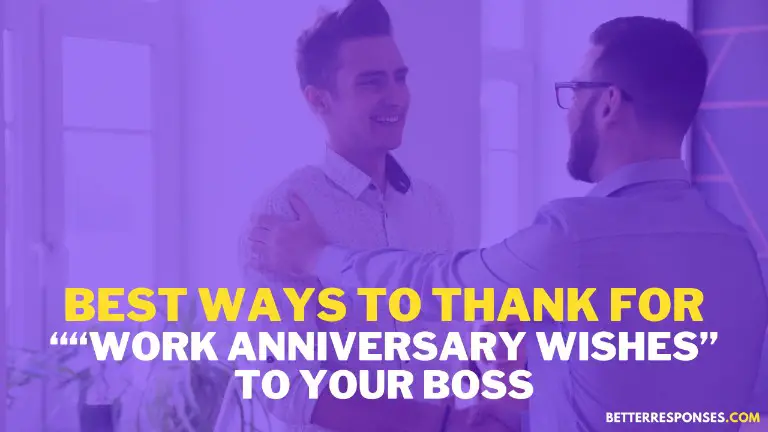 Best Ways To Thank For Work Anniversary Wishes To Boss