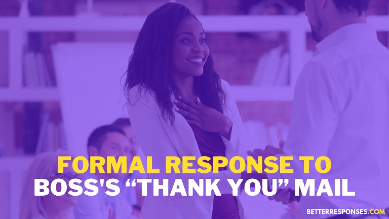 Formal Response To Boss's Thank You Mail