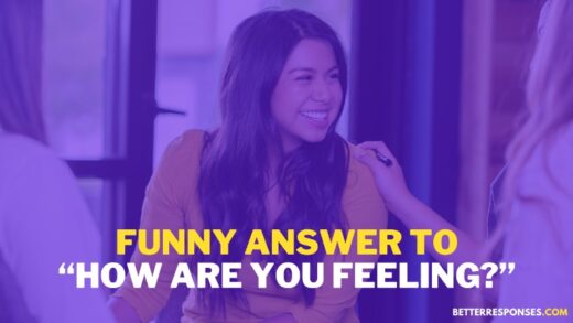 11 Better Answers To “How Are You Feeling?” (When You’re Sick Or Not ...