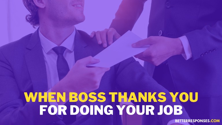 When Boss Thanks You For Doing Your Job