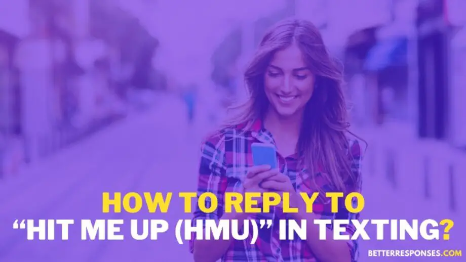 8-funny-replies-to-hit-me-up-hmu-in-text-better-responses