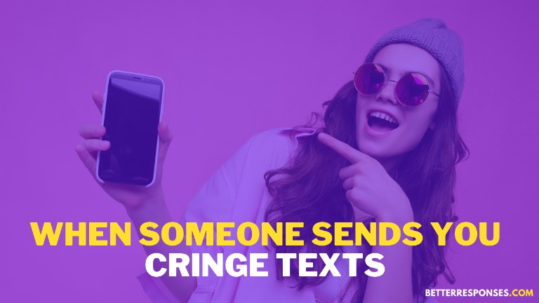 When Someone Sends You Cringe Text