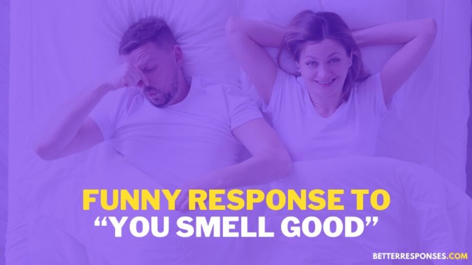 (16 Flirty Replies) When Someone Says “You Smell Good” • Better Responses